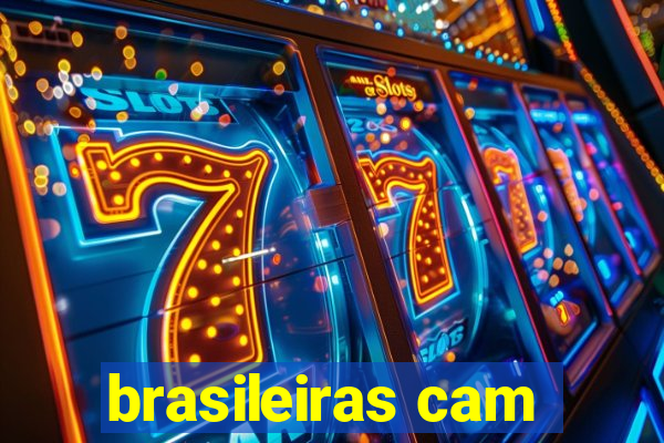 brasileiras cam
